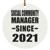 Social Community Manager Since 2021 - Circle Ornament