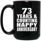 Happy 73rd Anniversary 73 Years & Counting - 15 Oz Coffee Mug Black