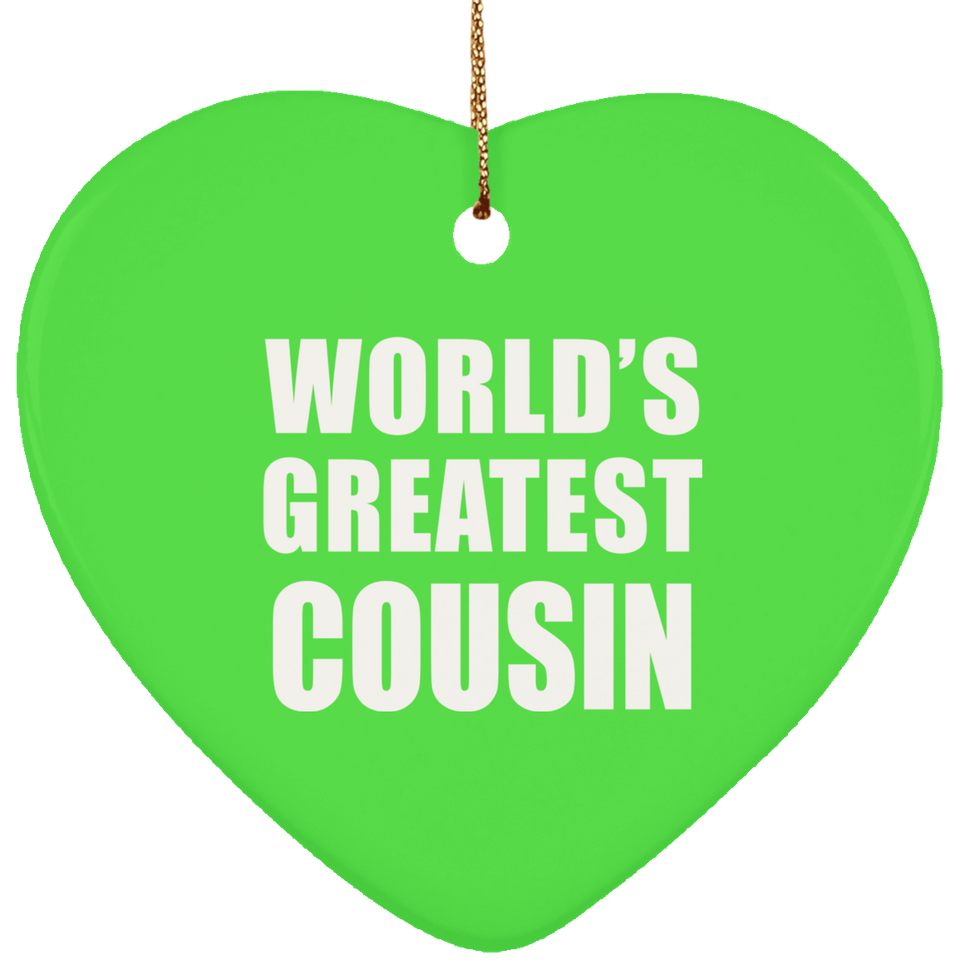 World's Greatest Cousin - Heart Ornament