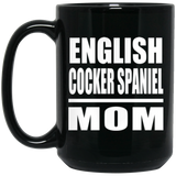 English Cocker Spaniel Mom - 15oz Coffee Mug Black