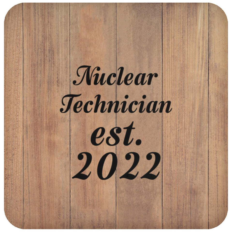Nuclear Technician Established Est. 2022 - Drink Coaster C