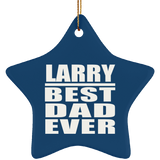 Larry Best Dad Ever - Star Ornament