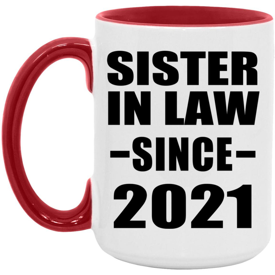 Sister In Law Since 2021 - 15oz Accent Mug Red