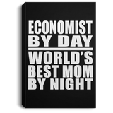 Economist By Day World's Best Mom By Night - Canvas Portrait