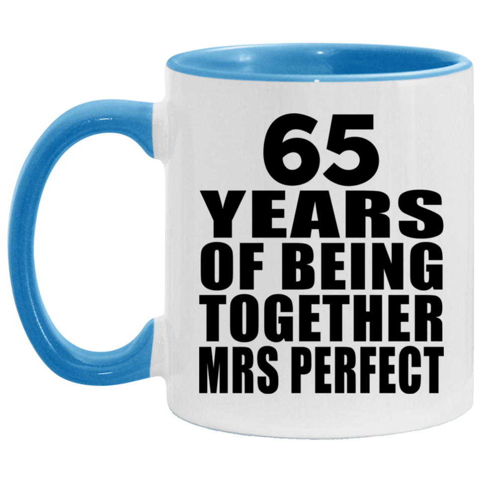 65th Anniversary 65 Years Of Being Mrs Perfect - 11oz Accent Mug Blue