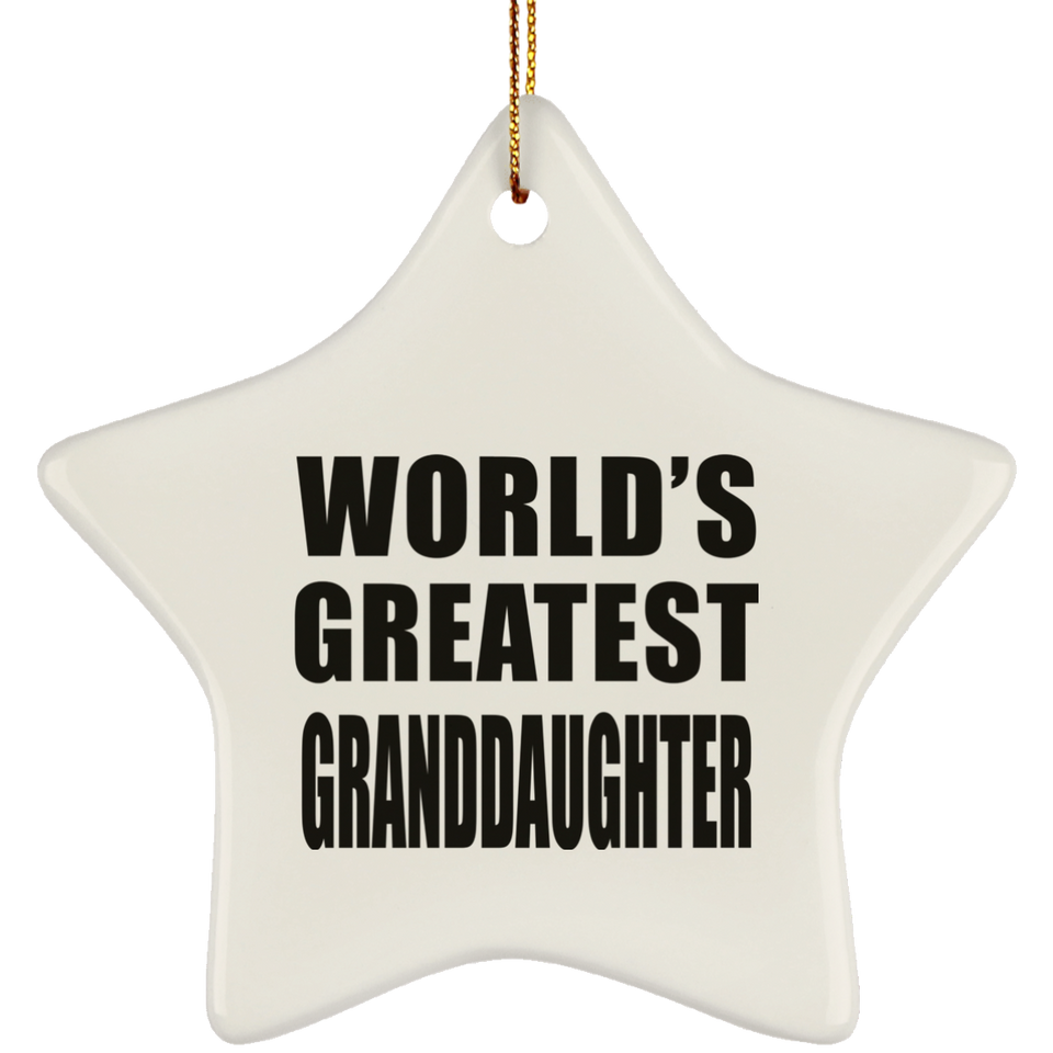 World's Greatest Granddaughter - Star Ornament