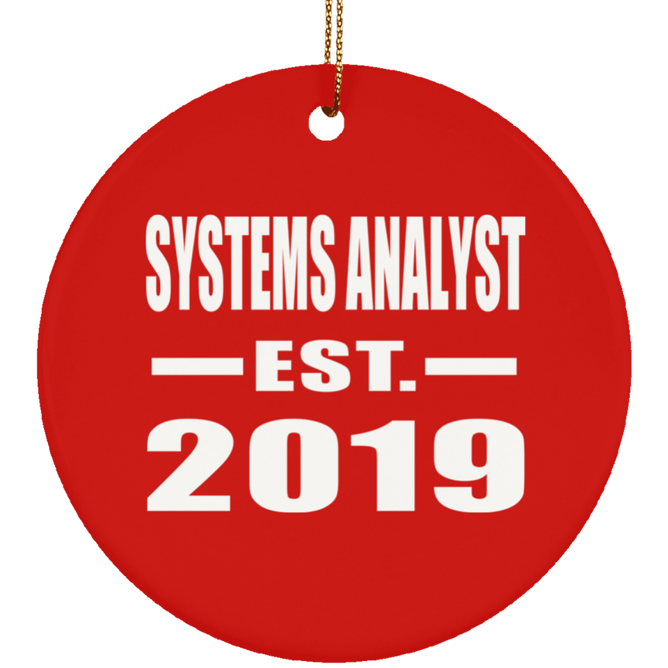Systems Analyst Established EST. 2019 - Circle Ornament