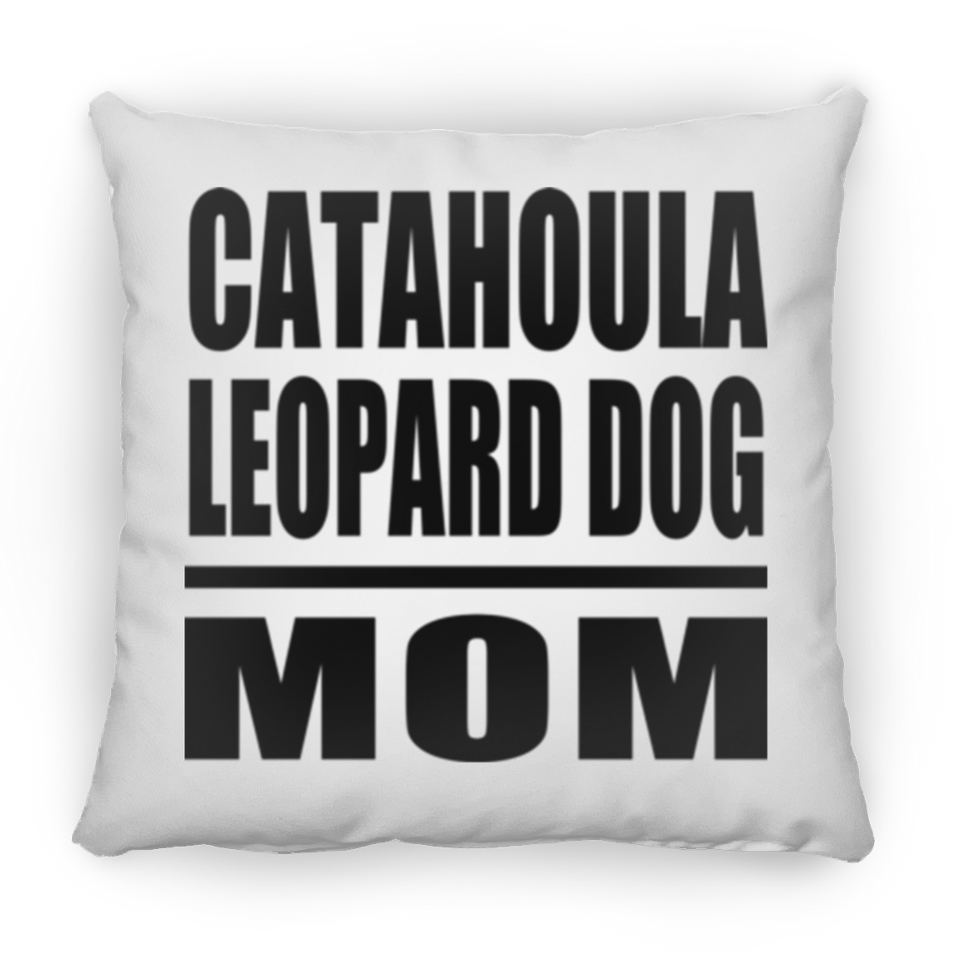 Catahoula Leopard Dog Mom - Throw Pillow