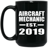 Aircraft Mechanic Established EST. 2019 - 15oz Coffee Mug Black