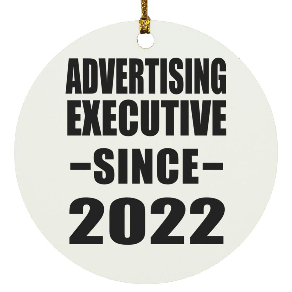 Advertising Executive Since 2022 - Circle Ornament