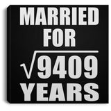 97th Anniversary Married For Square Root of 9409 Years - Canvas Square