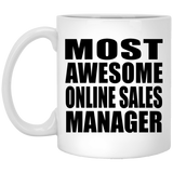 Most Awesome Online Sales Manager - 11 Oz Coffee Mug