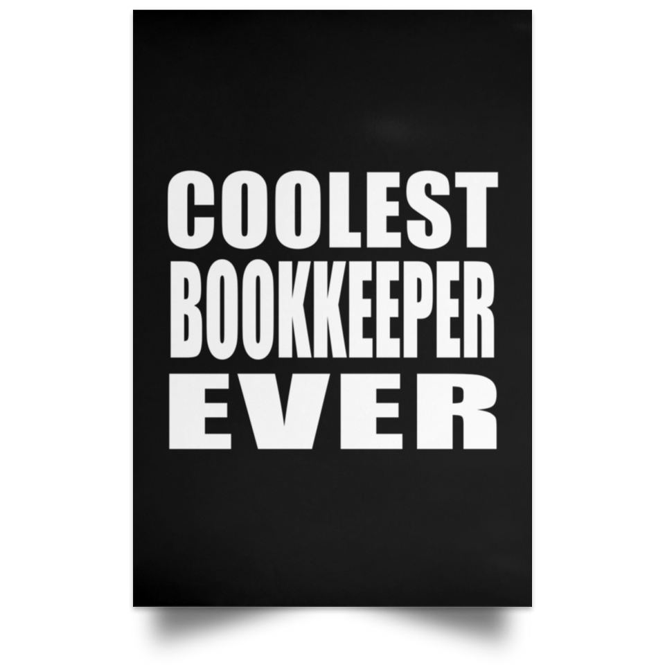 Coolest Bookkeeper Ever - Poster Portrait