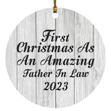 First Christmas As An Amazing Father In Law 2023 - Circle Ornament F