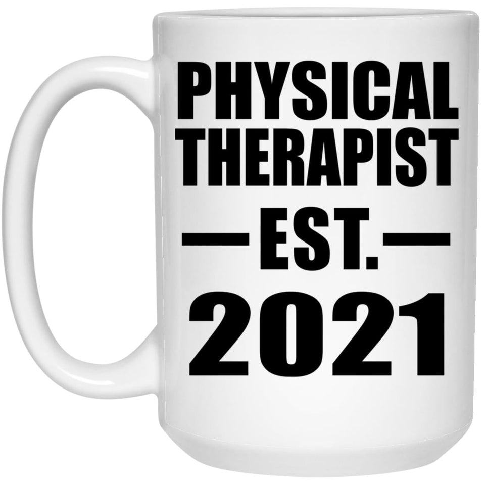 Physical Therapist Established EST. 2021 - 15oz Coffee Mug