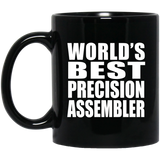 World's Best Precision Assembler - 11 Oz Coffee Mug Black