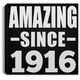 108th Birthday Amazing Since 1916 - Canvas Square
