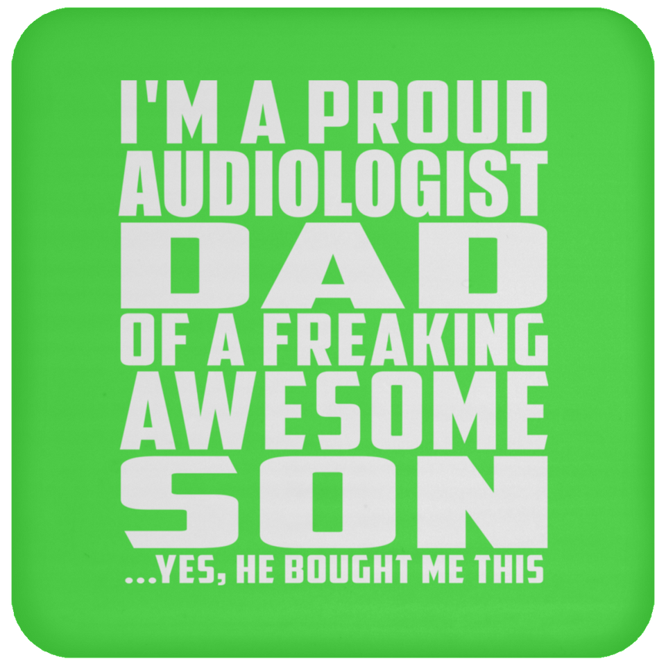 Proud Audiologist Dad Of Awesome Son - Drink Coaster