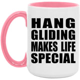 Hang Gliding Makes Life Special - 15oz Accent Mug Pink