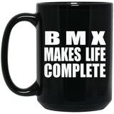 BMX Makes Life Complete - 15oz Coffee Mug Black