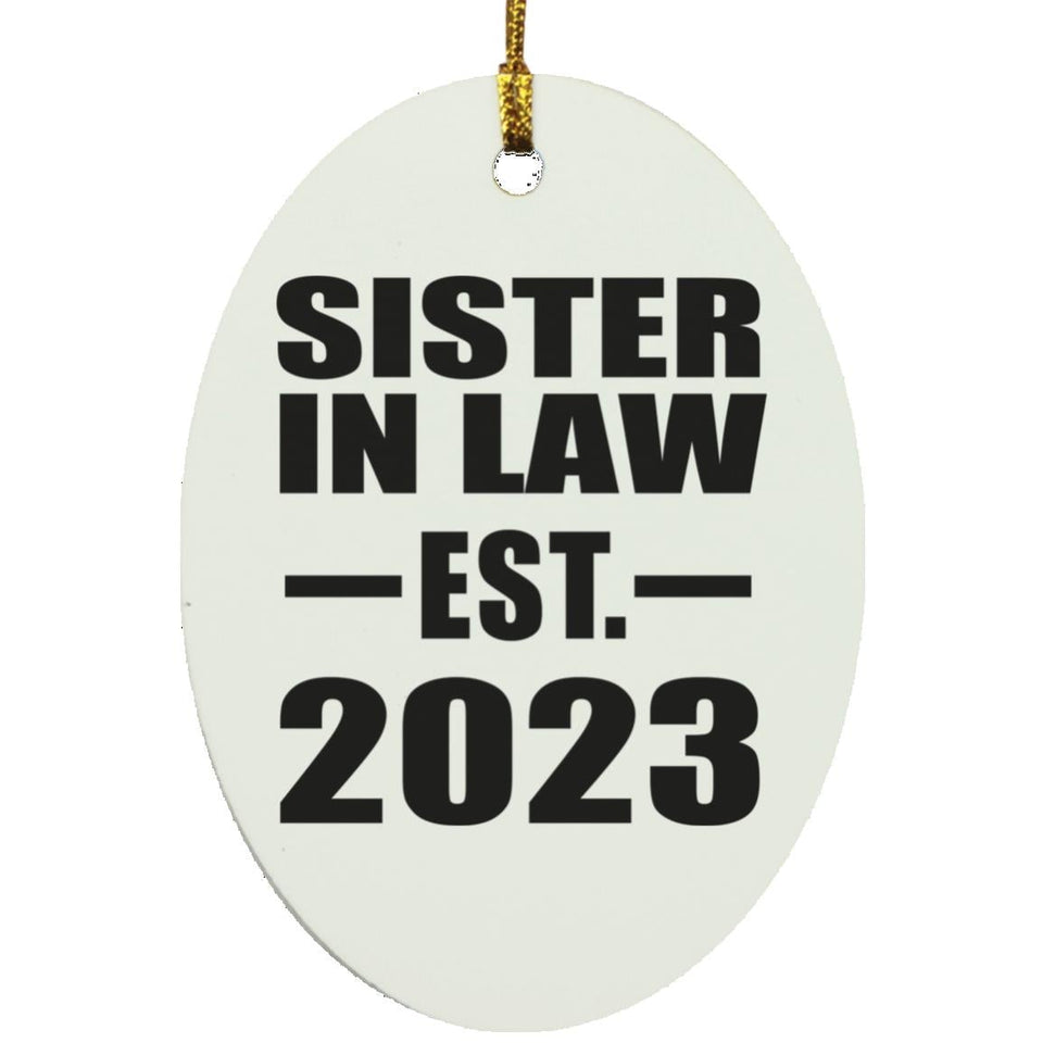 Sister In Law Established EST. 2023 - Oval Ornament