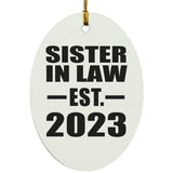 Sister In Law Established EST. 2023 - Oval Ornament
