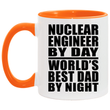 Nuclear Engineer By Day World's Best Dad By Night - 11oz Accent Mug Orange