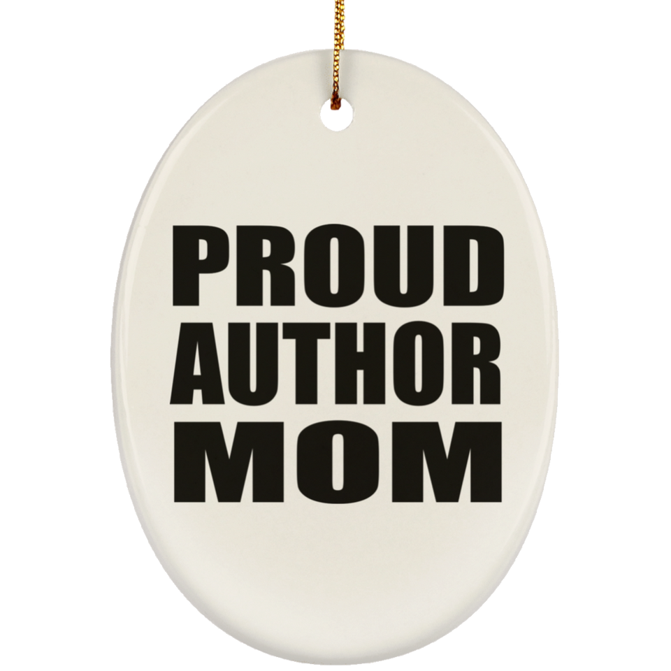 Proud Author Mom - Oval Ornament