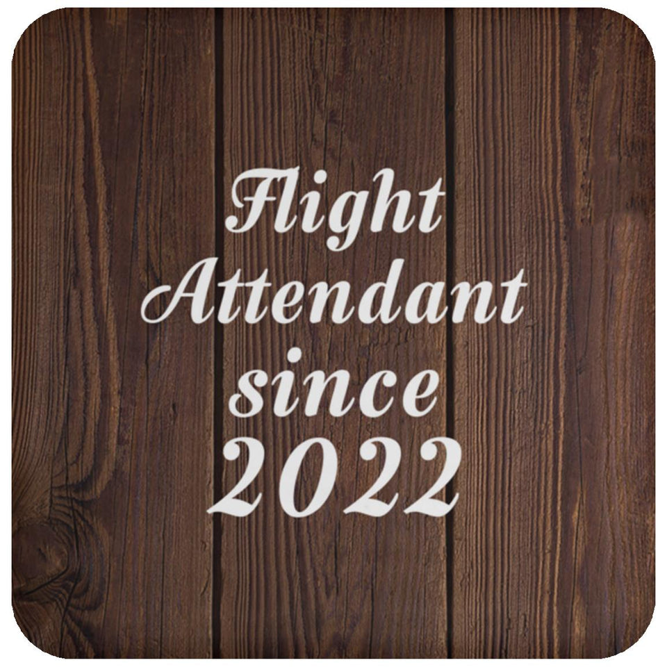 Flight Attendant Since 2022 - Drink Coaster D