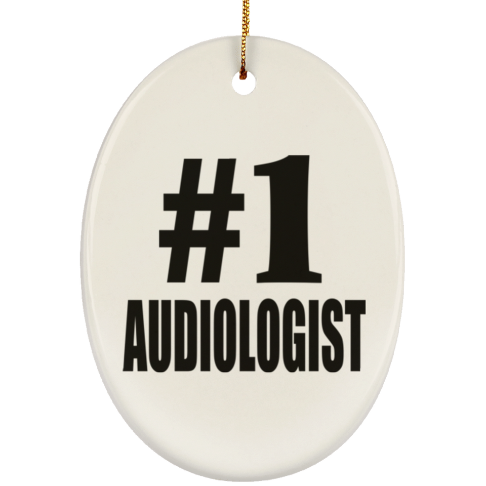 Number One #1 Audiologist - Oval Ornament