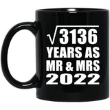 56th Anniversary Square Root of 3136 Years As Mr & Mrs 2022 - 11oz Coffee Mug Black