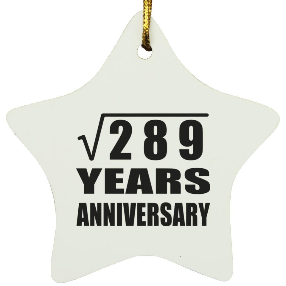 17th Anniversary Square Root of 289 Years Anniversary - Star Ornament