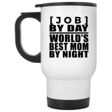 Personalized Gift, [Job] By Day Best Mom By Night - Travel Mug