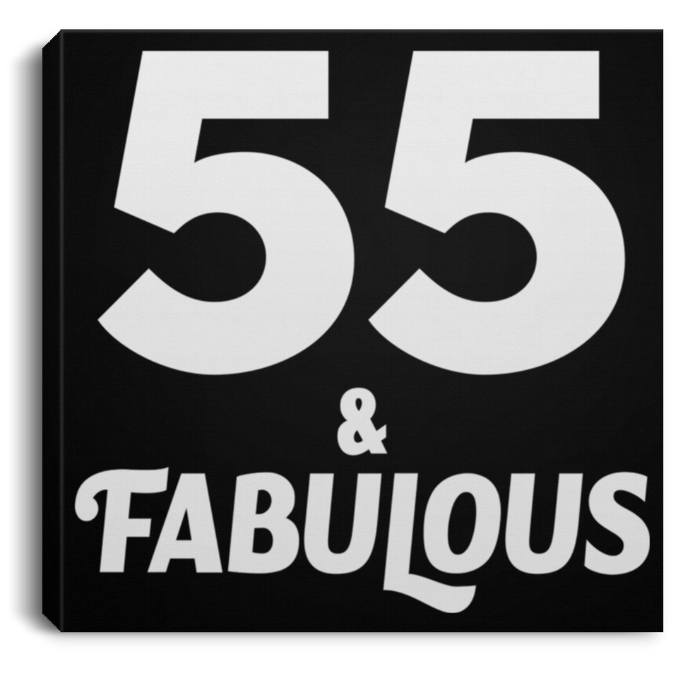 55th Birthday 55 & Fabulous - Canvas Square