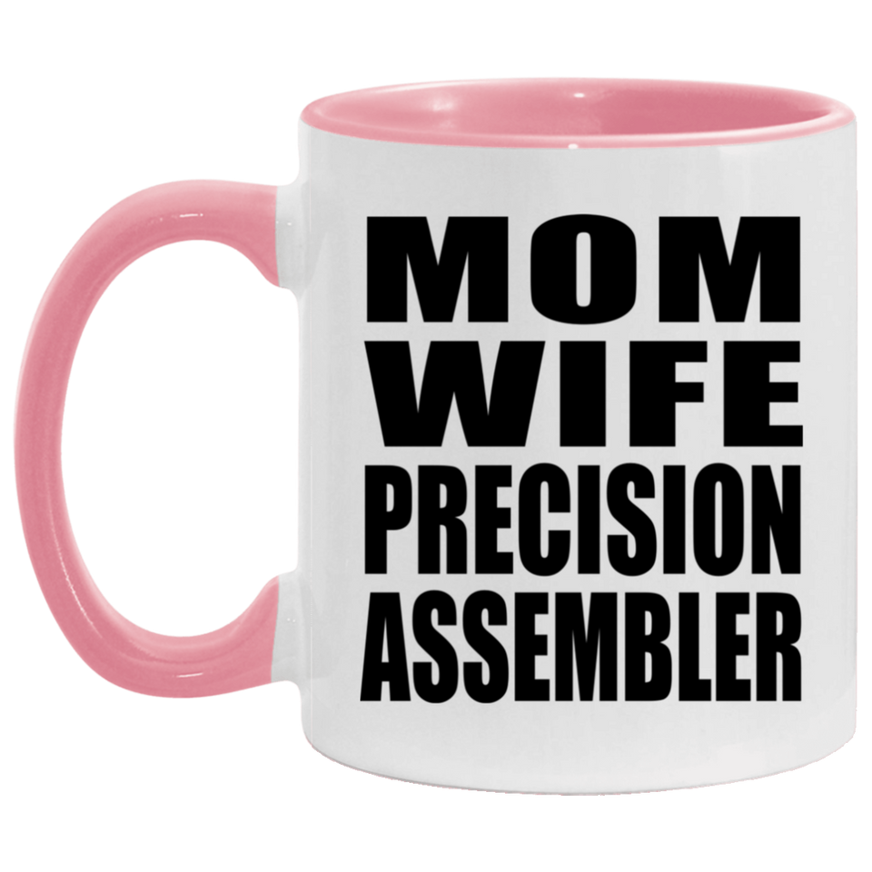 Mom Wife Precision Assembler - 11oz Accent Mug Pink