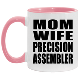Mom Wife Precision Assembler - 11oz Accent Mug Pink