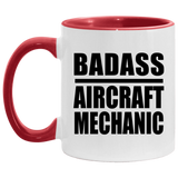 Badass Aircraft Mechanic - 11oz Accent Mug Red