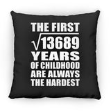 117th Birthday Square Root of 13689 Years of Childhood - Throw Pillow Black