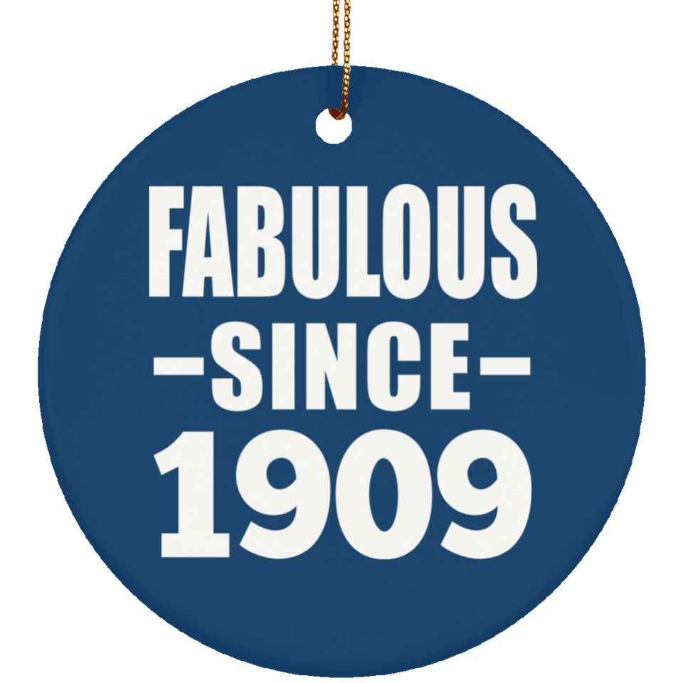 115th Birthday Fabulous Since 1909 - Circle Ornament