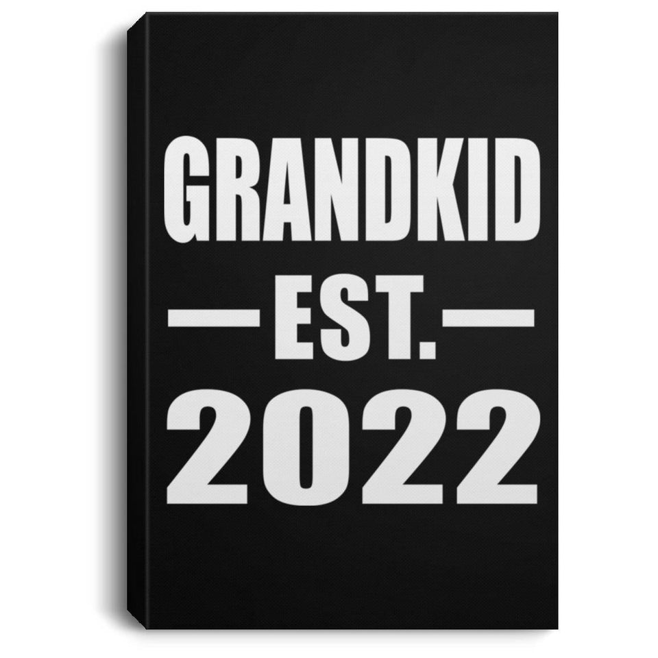 Grandkid Established EST. 2022 - Canvas Portrait