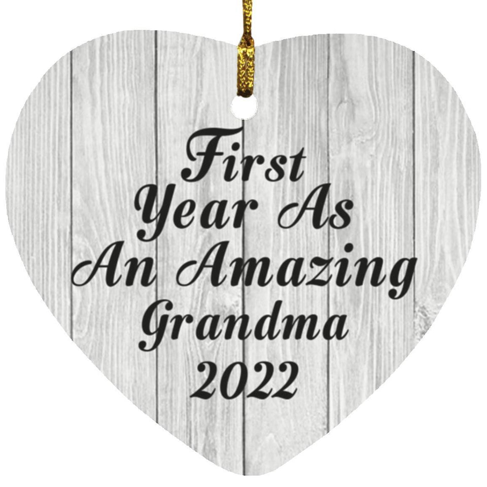 First Year As An Amazing Grandma 2022 - Heart Ornament F