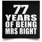 77th Anniversary 77 Years Of Being Mrs Right - Poster Square