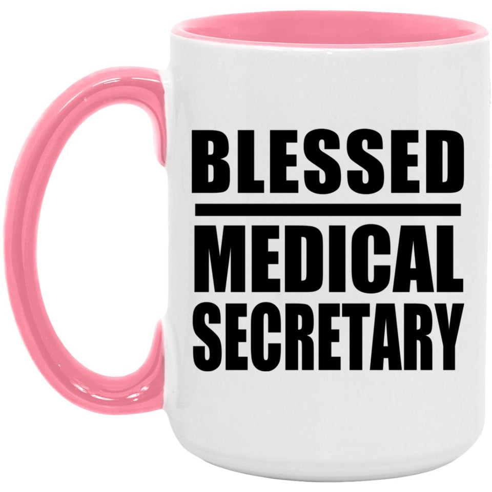 Blessed Medical Secretary - 15oz Accent Mug Pink