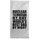 Nuclear Technician By Day World's Best Dad By Night - Hand Towel