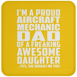 Proud Aircraft Mechanic Dad Of Awesome Daughter - Drink Coaster