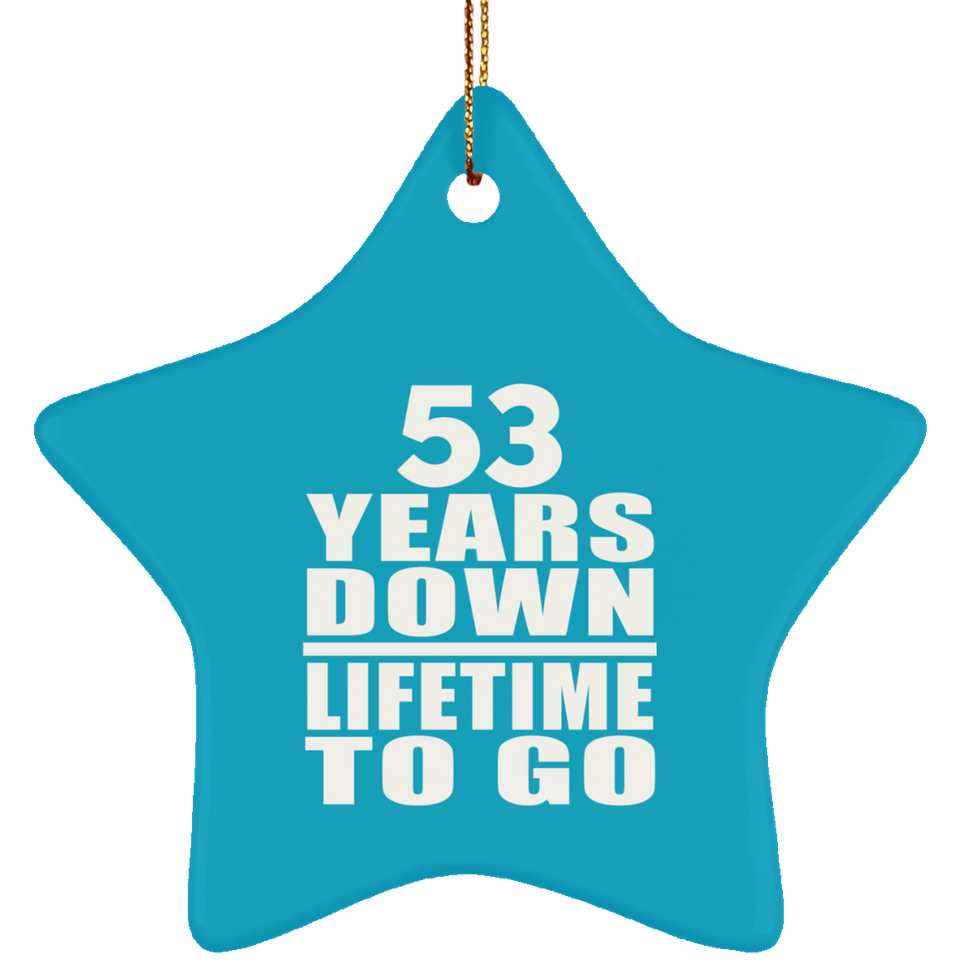 53rd Anniversary 53 Years Down Lifetime To Go - Star Ornament