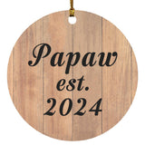 Papaw Established EST. 2024 - Circle Ornament C