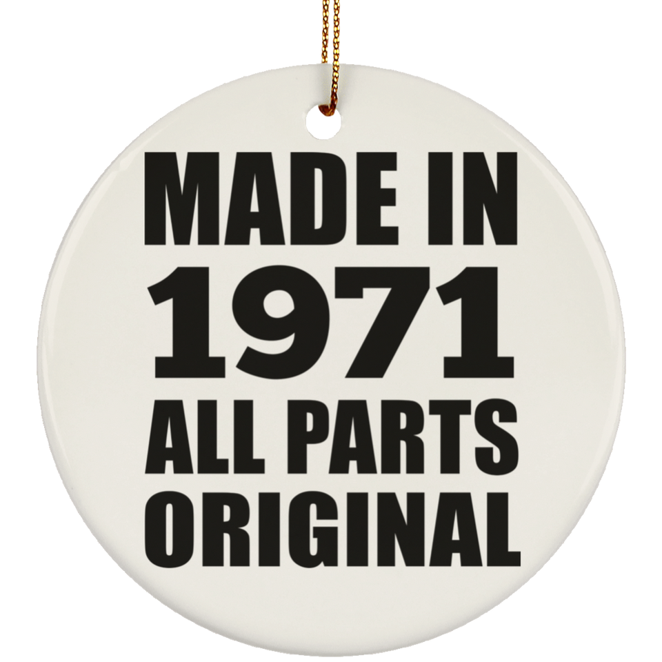 53rd Birthday Made in 1971 All Parts Original - Circle Ornament
