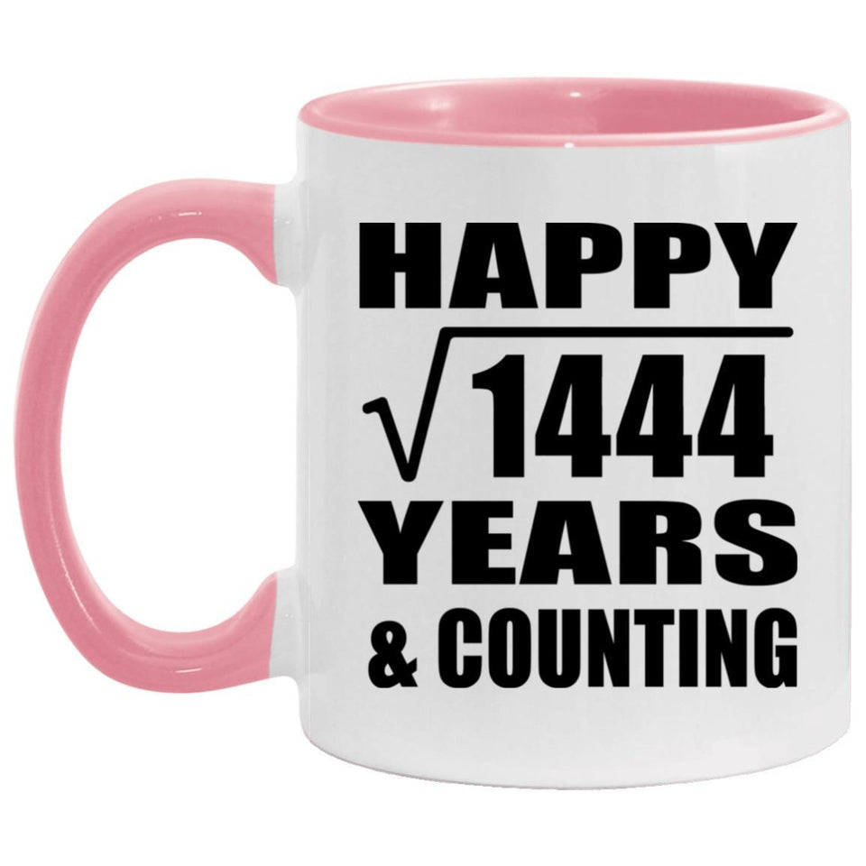Happy 38th Anniversary Square Root of 1444 Years & Counting - 11oz Accent Mug Pink