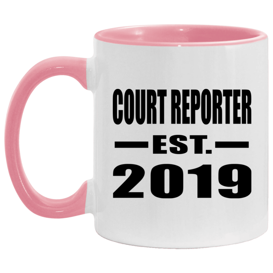 Court Reporter Established EST. 2019 - 11oz Accent Mug Pink